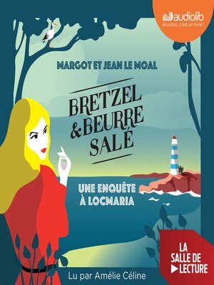 cover image of Une enquête à Locmaria--Bretzel et beurre salé Enquête 1